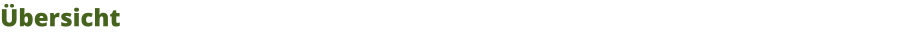 Übersicht