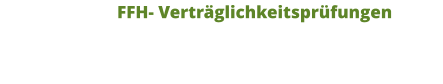 FFH- Verträglichkeitsprüfungen